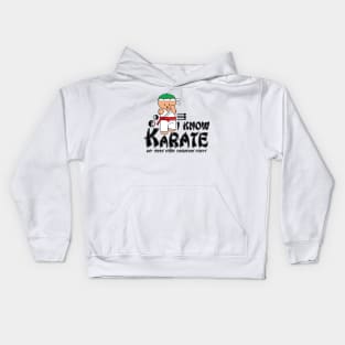 I Know Karate And Seven Other Dangerous Words Kids Hoodie